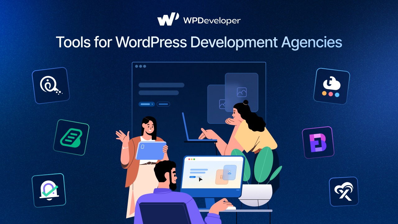 Top 10+ Tools for WordPress Agencies in 2026